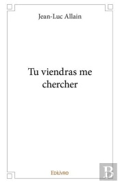Tu Viendras Me Chercher