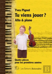 Tu Viens Jouer ? Quatre Pièces Pour Piano & Alto