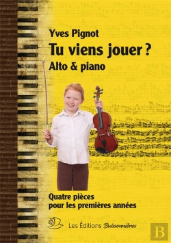 Bertrand.pt - Tu Viens Jouer ? Quatre Pièces Pour Piano & Alto