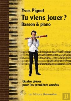 Bertrand.pt - Tu Viens Jouer ? Quatre Pièces Pour Piano & Basson