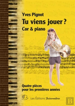 Bertrand.pt - Tu Viens Jouer ? Quatre Pièces Pour Piano & Cor
