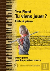 Tu Viens Jouer ? Quatre Pièces Pour Piano & Flûte  Traversière