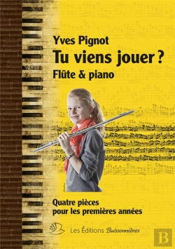 Bertrand.pt - Tu Viens Jouer ? Quatre Pièces Pour Piano & Flûte  Traversière