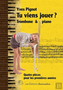 Bertrand.pt - Tu Viens Jouer ? Quatre Pièces Pour Piano & Trombone