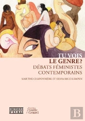 Tu Vois Le Genre?. Debats Feministes Contemporains