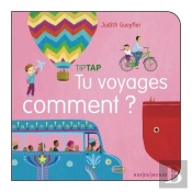 Tu Voyages Comment ?