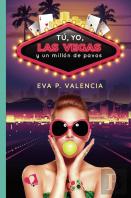 Tu, Yo, Las Vegas Y Un Millon De Pavos