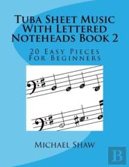 Tuba Sheet Music With Lettered Noteheads Book 2
