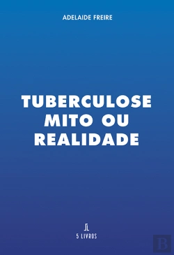 Bertrand.pt - Tuberculose Mito ou Realidade