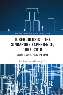 Bertrand.pt - Tuberculosis Â€“ The Singapore Experience, 1867â€“2018