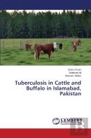 Tuberculosis In Cattle And Buffalo In Islamabad, Pakistan