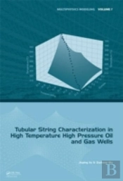 Tubular String Characterization In High Temperature High Pressure Oil And Gas Wells