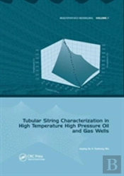 Tubular String Characterization In High Temperature High Pressure Oil And Gas Wells