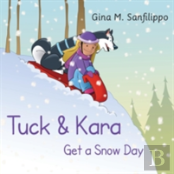 Tuck & Kara Get A Snow Day