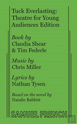 Bertrand.pt - Tuck Everlasting: Theatre For Young Audiences Edition