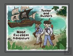 Tucker And Buster'S Most Excellent Adventure