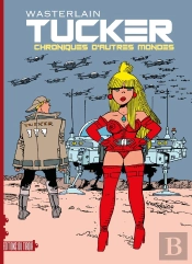 Tucker Tome 1 : Chronique D'Autres Mondes