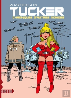 Bertrand.pt - Tucker Tome 1 : Chronique D'Autres Mondes