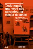 Tudo aquilo que voce não aprendeu na escola de artes
