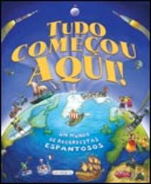 Tudo Começou Aqui!