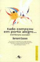 Tudo Começou em Porto Alegre...