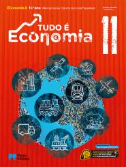 Tudo é Economia - Economia A - 11.º ano