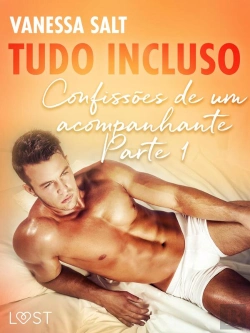 Bertrand.pt - Tudo Incluso — Confissões De Um Acompanhante Parte 1