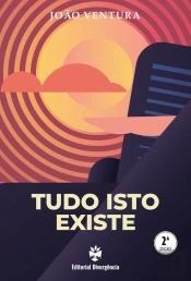 Tudo Isto Existe