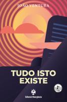 Tudo Isto Existe
