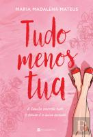Tudo Menos Tua