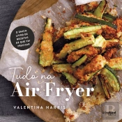 Tudo na Air Fryer