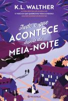 Tudo o que Acontece Depois da Meia-Noite