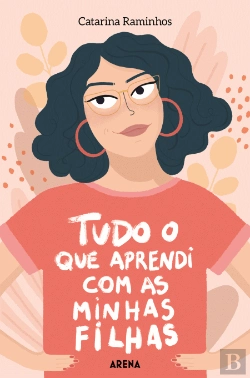 Bertrand.pt - Tudo o que Aprendi com as Minhas Filhas