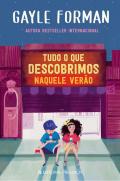 Tudo o que Descobrimos Naquele Verão