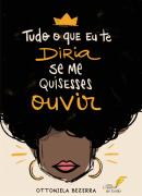 Tudo o que Eu te Diria Se Me Quisesses Ouvir