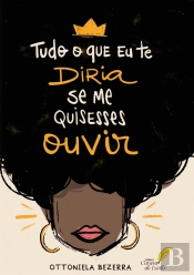 Tudo o que Eu te Diria Se Me Quisesses Ouvir