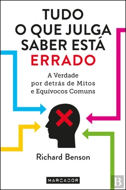 Bertrand.pt - Tudo o que Julga Saber Está Errado