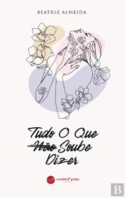 Bertrand.pt - Tudo o que Não Soube Dizer
