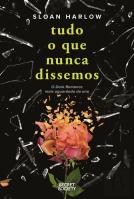 Tudo o que Nunca Dissemos