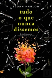 Tudo O Que Nunca Dissemos