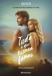 Tudo o que Nunca Fomos