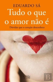 Tudo o que o Amor Não É