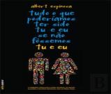 Tudo o que Poderíamos ter Sido tu e eu se não Fossemos tu e eu