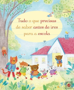 Bertrand.pt - Tudo o que Precisas de Saber Antes de Ires para a Escola