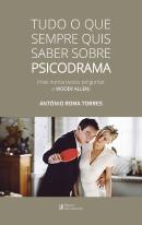 Tudo o que Sempre Quis Saber sobre Psicodrama