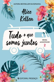 Tudo o que Somos Juntos