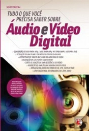 Tudo o Que Você Precisa Saber Sobre Áudio e Vídeo Digital