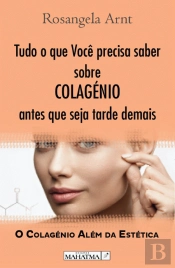 Tudo o que Você Precisa Saber sobre Colagéneo Antes que Seja Tarde Demais