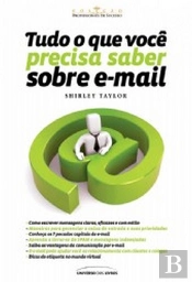Tudo o Que Você Precisa Saber Sobre E-mail
