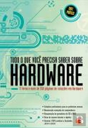 Tudo o Que Você Precisa Saber Sobre Hardware